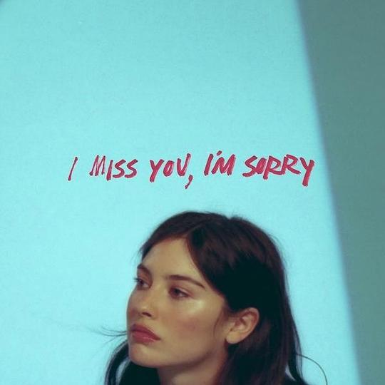 I miss you, I’m sorry
