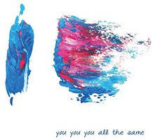 you you you all the same