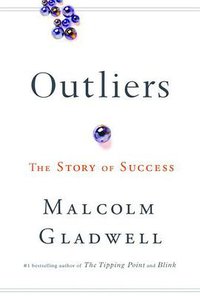 Outliers (Little, Brown and Company 2008)