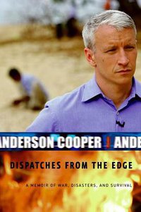 Dispatches from the Edge (HarperCollins 2006)