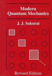 Modern Quantum Mechanics (Revised Edition) (Addison Wesley 1993)