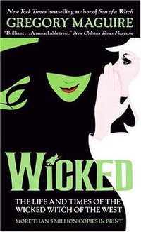 Wicked (HarperCollins Publishers 2007)