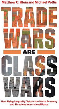Trade Wars Are Class Wars