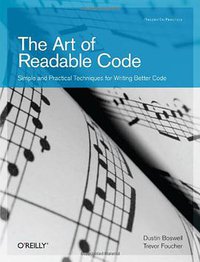The Art of Readable Code (O'Reilly Media 2011)