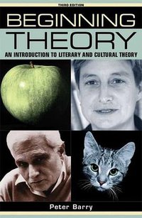 Beginning Theory (Manchester University Press 2009)
