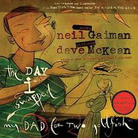 The Day I Swapped My Dad for Two Goldfish (HarperCollins 2004)