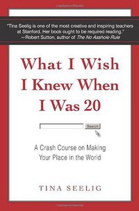 What I Wish I Knew When I Was 20 (HarperOne 2009)