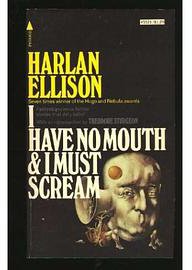 I Have No Mouth, and I Must Scream