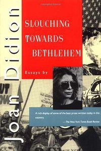 Slouching Towards Bethlehem (Farrar, Straus and Giroux 1990)