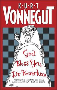 God Bless You, Dr. Kevorkian (Washington Square Press 2001)
