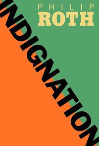 Indignation (Houghton Mifflin Harcourt 2008)