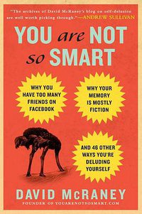 You Are Not So Smart (Gotham 2011)