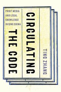 Circulating the Code (University of Washington Press 2020)