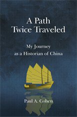 A Path Twice Traveled (Harvard University Press 2019)