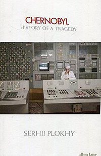 Chernobyl (Allen Lane 2018)