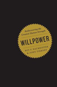 Willpower (Penguin Press 2011)