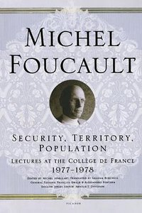 Security, Territory, Population (Picador 2009)