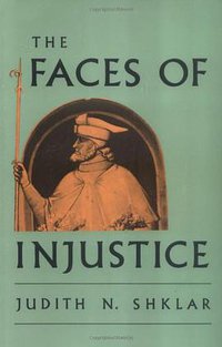 The Faces of Injustice (Yale University Press 1992)