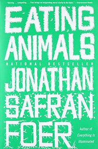 Eating Animals (Back Bay Books 2010)