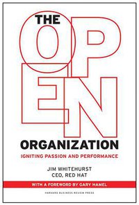 The Open Organization (Harvard Business Review Press 2015)