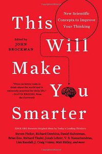 This Will Make You Smarter (Harper Perennial 2012)