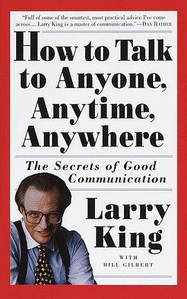 How to Talk to Anyone, Anytime, Anywhere