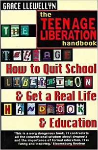 The Teenage Liberation Handbook (Lowry House Pub 1998)