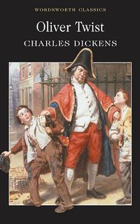 Oliver Twist (Wordsworth Editions Ltd 1997)