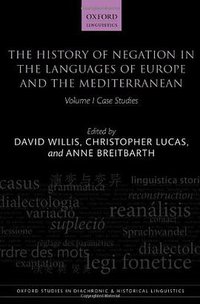 The History of Negation in the Languages of Europe and the Mediterranean