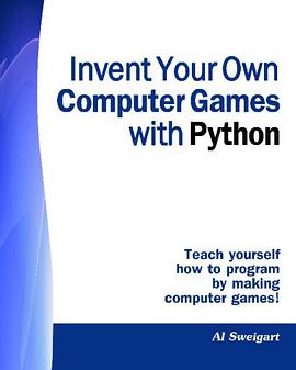 Invent Your Own Computer Games With Python