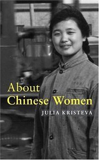 About Chinese Women (Marion Boyars Publishers Ltd 2000)
