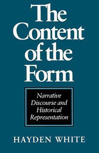 The Content of the Form (The Johns Hopkins University Press 1990)
