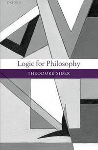 Logic for Philosophy (Oxford University Press 2010)