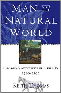 Man and the Natural World (Oxford University Press 1996)
