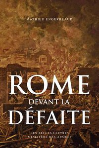 Rome Devant La Defaite: 753-264 Avant J.-c. (Etudes Anciennes)
