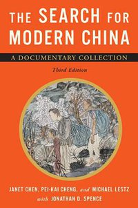 The Search for Modern China (W. W. Norton & Company 2013)