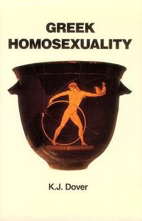 Greek Homosexuality (Harvard University Press 2004)