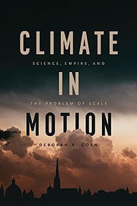 Climate in Motion (University of Chicago Press 2018)
