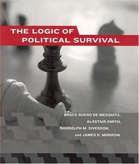 The Logic of Political Survival (The MIT Press 2004)