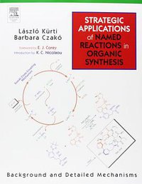 Strategic Applications of Named Reactions in Organic Synthesis (Academic Press 2005)