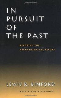 In Pursuit of the Past (University of California Press 2002)