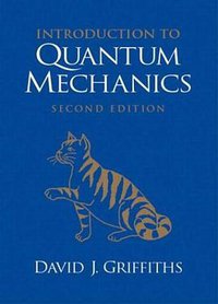 Introduction to Quantum Mechanics (Pearson Prentice Hall 2004)