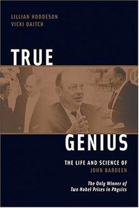 True Genius (Joseph Henry Press 2005)