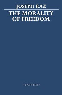 The Morality of Freedom (Oxford University Press 1988)