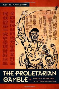 The Proletarian Gamble (Duke University Press Books 2009)