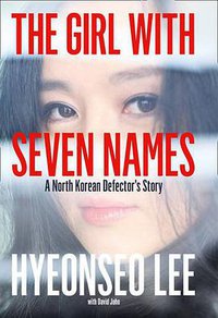 The Girl with Seven Names (William Collins 2015)