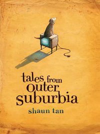Tales From Outer Suburbia (Allen＆Unwin 2008)