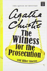 The Witness for the Prosecution and Other Stories (Center Point 2014)