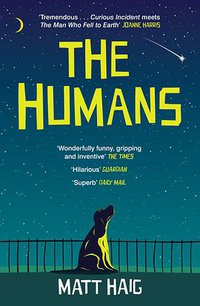 The Humans (Canongate Books 2014)
