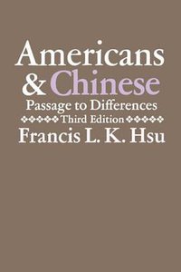 Americans and Chinese (University of Hawaii Press 1981)